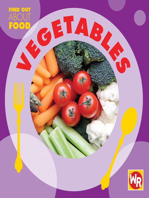 Title details for Vegetables by Gareth Stevens Publishing - Available